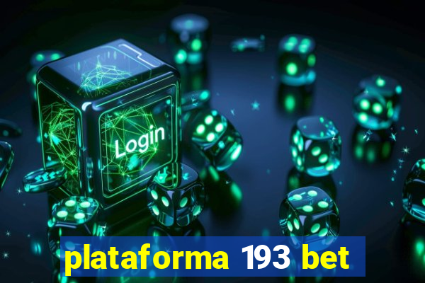 plataforma 193 bet